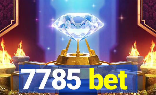 7785 bet